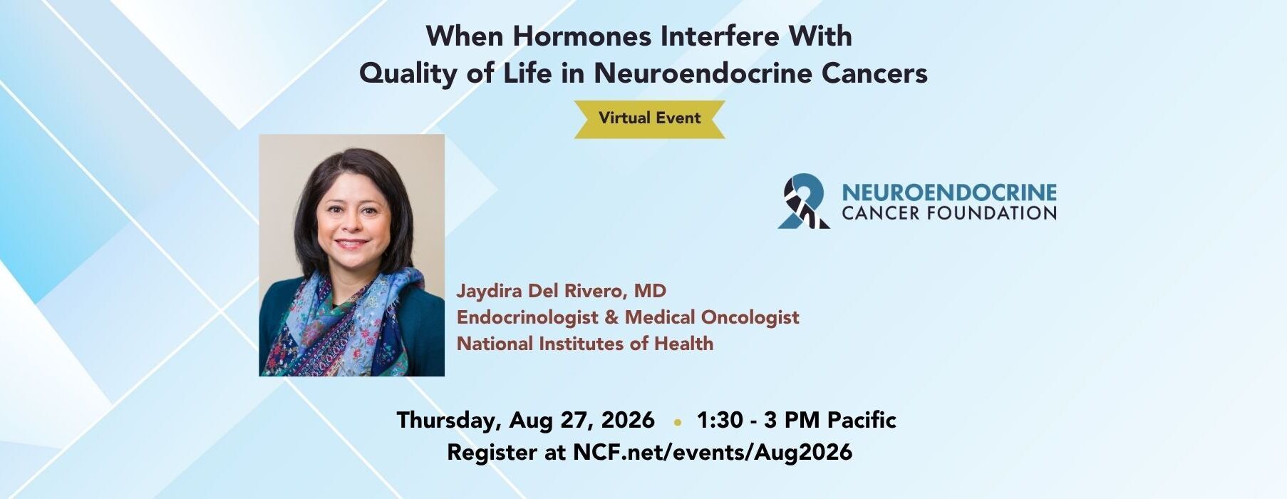 Aug 27, 2026: "When Hormones Interfere With Quality of Life in Neuroendocrine Cancers"